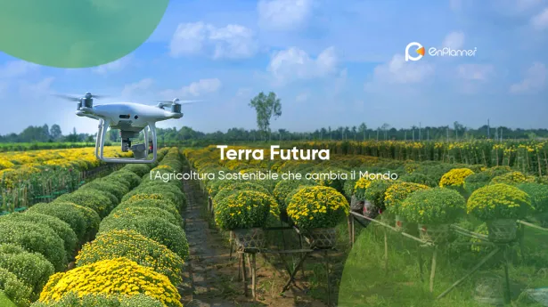 Terra Futura: l'Agricoltura Sostenibile che cambia il Mondo